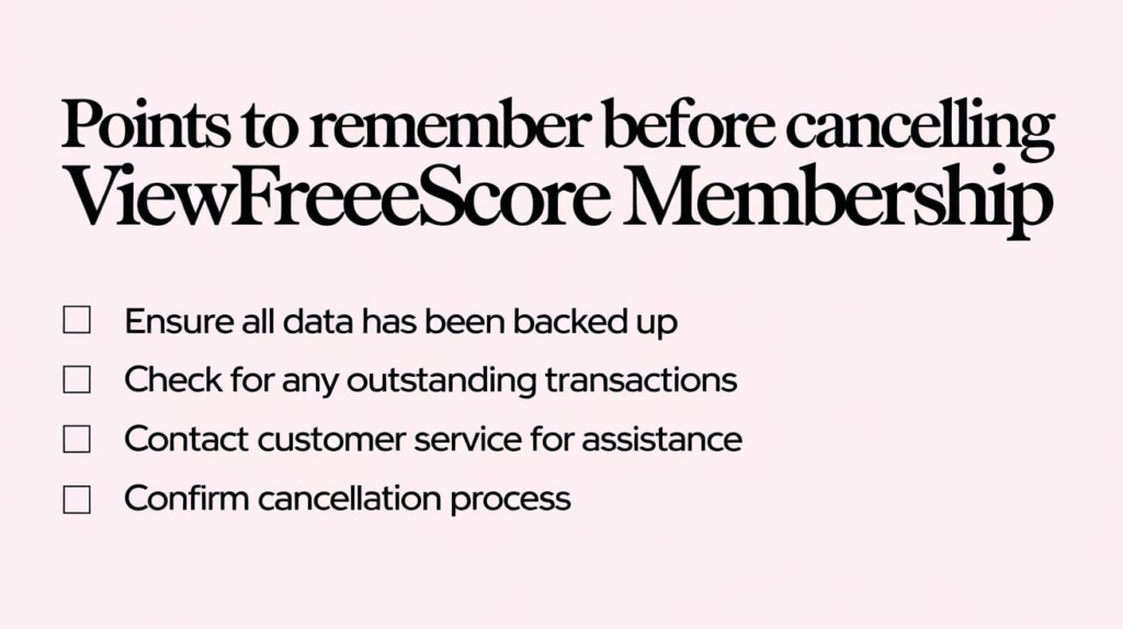 Points to Remember Before Cancelling ViewFreeScore Membership