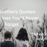 Step Brothers Quotes: Iconic Lines You’ll Never Forget