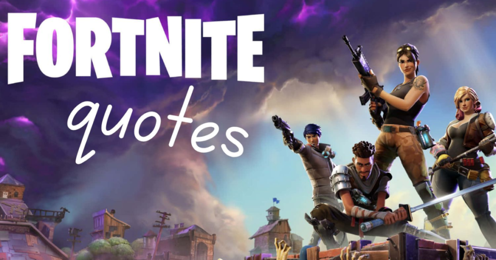 Fortnite Quotes