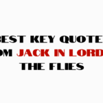 Best Key Quotes From Jack In Lord Of The Flies