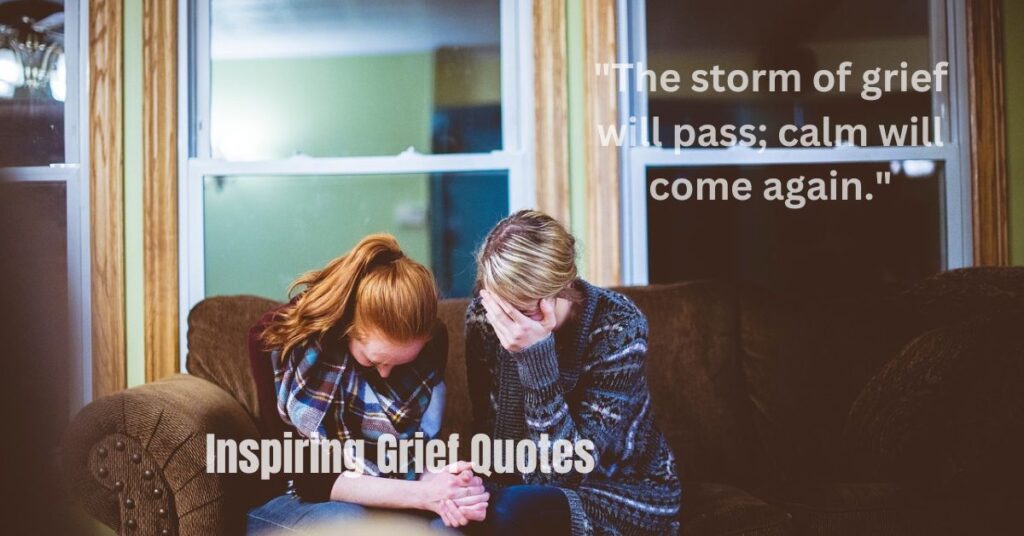 Inspiring Grief Quotes