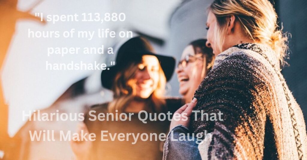 Hilarious Senior Quotes That Will Make Everyone Laugh